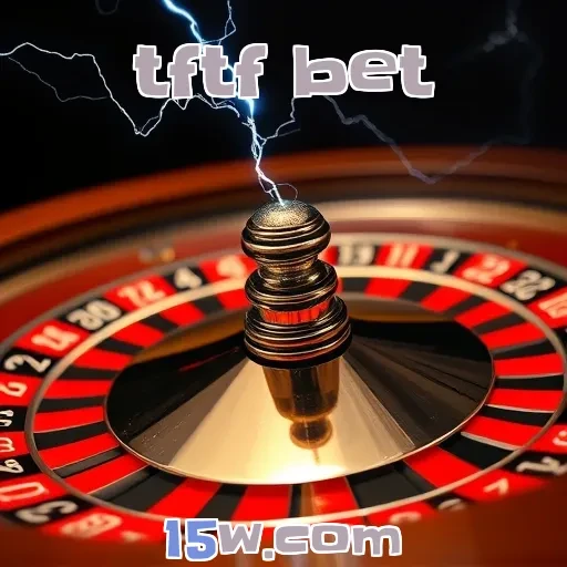 tftf bet: A Revolução do Cassino Ao Vivo Que Você Precisa Conhecer